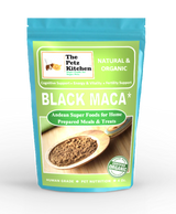 Black Maca - Cognitive Energy & Fertility Support* The Petz Kitchen - Organic & Human Grade Ingredients For Home Prepared Meals & Treats | Animal Vitamins & Supplements | pethousekh