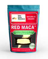 Red Maca - Bone Prostate & Hormone Support* The Petz Kitchen - Organic & Human Grade Ingredients For Home Prepared Meals & Treats | Animal Vitamins & Supplements | pethousekh